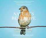 9781662007538-1662007531-Nature's Best Hope: A New Approach to Conservation that Starts in Your Yard