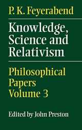 9780521641296-0521641292-Knowledge, Science and Relativism (Philosophical Papers/Paul K. Feyerabend, Vol 3)
