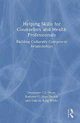 9781032108858-1032108851-Helping Skills for Counselors and Health Professionals: Building Culturally Competent Relationships