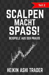 9781522809326-1522809325-Scalpen macht Spass 2: Teil 2: Beispiele aus der Praxis (Scalpen macht Spaß!) (German Edition)