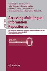 9783540456971-354045697X-Accessing Multilingual Information Repositories: 6th Workshop of the Cross-Language Evaluation Forum, CLEF 2005, Vienna, Austria, 21-23 September, ... (Lecture Notes in Computer Science, 4022)