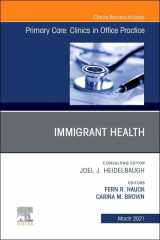 9780323792516-0323792510-Immigrant Health, An Issue of Primary Care: Clinics in Office Practice (Volume 48-1) (The Clinics: Internal Medicine, Volume 48-1)