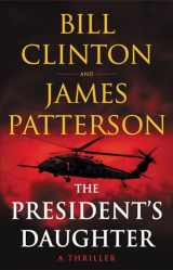 9780316540711-0316540714-The President's Daughter: A Thriller