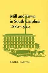 9780807110591-0807110590-Mill and Town in South Carolina, 1880–1920