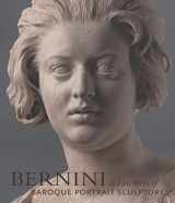 9780892369317-0892369310-Bernini and the Birth of Baroque Portrait Sculpture