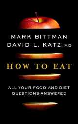 9780358128823-035812882X-How To Eat: All Your Food and Diet Questions Answered: A Food Science Nutrition Weight Loss Book