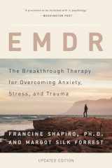 9780465096749-0465096743-EMDR: The Breakthrough Therapy for Overcoming Anxiety, Stress, and Trauma