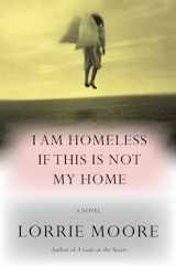9780307594143-0307594149-I Am Homeless If This Is Not My Home: A novel