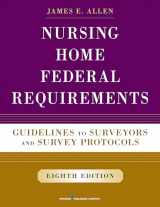 9780826171245-0826171249-Nursing Home Federal Requirements: Guidelines to Surveyors and Survey Protocols
