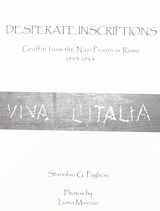 9781884419577-1884419577-Desperate Inscriptions: Graffiti from the Nazi Prison in Rome 1943-1944