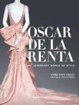 9780847847174-0847847179-Oscar de la Renta: His Legendary World of Style