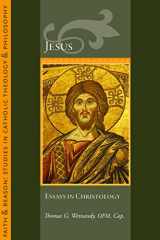 9781932589658-1932589651-Jesus: Essays in Christology (Faith and Reason: Studies in Catholic Theology and Philosoph)