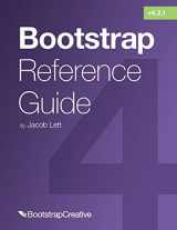 9781732205833-1732205833-Bootstrap Reference Guide: Bootstrap 4 and 3 Cheat Sheets Collection (Bootstrap 4 Tutorial)