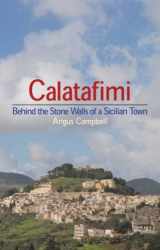9781900357289-1900357283-Calatafimi: Behind the Stone Walls of a Sicilian Town