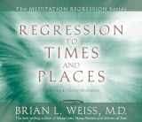 9781401922337-1401922333-Regression to Times and Places (Meditation Regression)