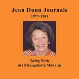 9781999357801-1999357809-Jean Dunn Journals: Being With Nisargadatta Maharaj