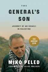 9781682570999-1682570991-The General's Son: Journey of an Israeli in Palestine