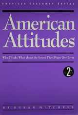 9781885070173-1885070179-American Attitudes: Who Thinks What About the Issues That Shape Our Lives (American Consumer Series)