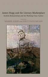 9780754665694-0754665690-James Hogg and the Literary Marketplace: Scottish Romanticism and the Working-Class Author