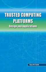9780387239163-0387239162-Trusted Computing Platforms: Design and Applications