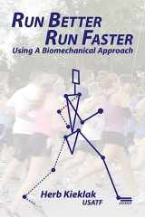 9781941892121-1941892124-Run Better, Run Faster: Using a Biomechanical Approach
