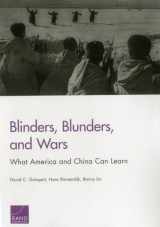 9780833087775-0833087770-Blinders, Blunders, and Wars: What America and China Can Learn