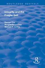 9781138724853-1138724858-Integrity and the Fragile Self (Routledge Revivals)