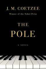 9781324093862-1324093862-The Pole: A Novel