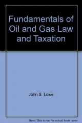 9780894193255-0894193252-Fundamentals of Oil & Gas Law & Taxation