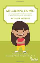 9781722609511-1722609516-Mi Cuerpo Es Mío: Un Libro sobre Límites Personales del Cuerpo y Prevención de Abuso Sexual (Can-Do Kids Series) (Spanish Edition)