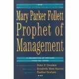 9780875845630-0875845630-Mary Parker Follett Prophet of Management