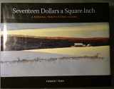 9780967091761-0967091764-Seventeen Dollars a Square Inch - A Personal Tribute to Eric Sloane