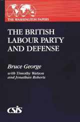 9780275942021-0275942023-The British Labour Party and Defense (The Washington Papers)