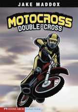 9781598898972-1598898973-Motocross Double-Cross (Jake Maddox Sports Stories)