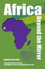 9780956930750-0956930751-Africa Beyond the Mirror