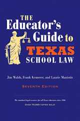 9780292722934-0292722931-The Educator's Guide to Texas School Law