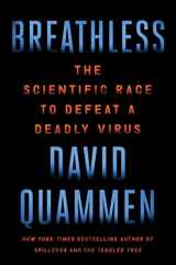 9781982164362-1982164360-Breathless: The Scientific Race to Defeat a Deadly Virus