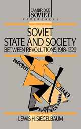 9780521362153-0521362156-Soviet State and Society between Revolutions, 1918–1929 (Cambridge Russian Paperbacks, Series Number 8)