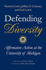 9780472113071-0472113070-Defending Diversity: Affirmative Action at the University of Michigan