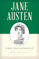 9781442257092-1442257091-Jane Austen and Philosophy (Great Authors and Philosophy)