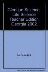 9780078268939-0078268931-Life Science, Georgia Teacher Wraparound Edition