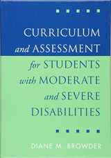 9781572306158-1572306157-Curriculum and Assessment for Students with Moderate and Severe Disabilities