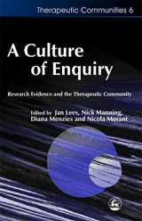 9781853028571-1853028576-A Culture of Enquiry: Research Evidence and the Therapeutic Community (Community, Culture and Change)