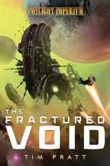 9781839080463-1839080469-The Fractured Void: A Twilight Imperium Novel