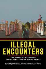 9781479887798-147988779X-Illegal Encounters: The Effect of Detention and Deportation on Young People