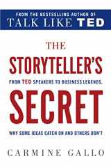 9781250072238-1250072239-The Storyteller's Secret: From TED Speakers to Business Legends, Why Some Ideas Catch On and Others Don't