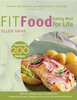 9781578261468-1578261465-Fit Food: Eating Well for Life