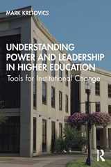 9781138341791-1138341797-Understanding Power and Leadership in Higher Education: Tools for Institutional Change