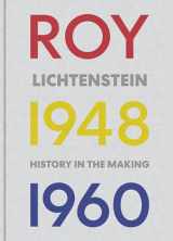 9780847868681-0847868680-Roy Lichtenstein: History in the Making, 1948-1960