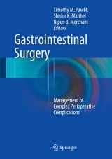 9781493922222-149392222X-Gastrointestinal Surgery: Management of Complex Perioperative Complications